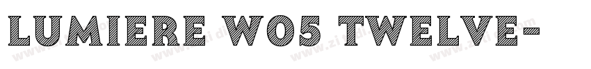 Lumiere W05 Twelve字体转换